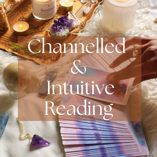 Channelled & Intuitive Reading