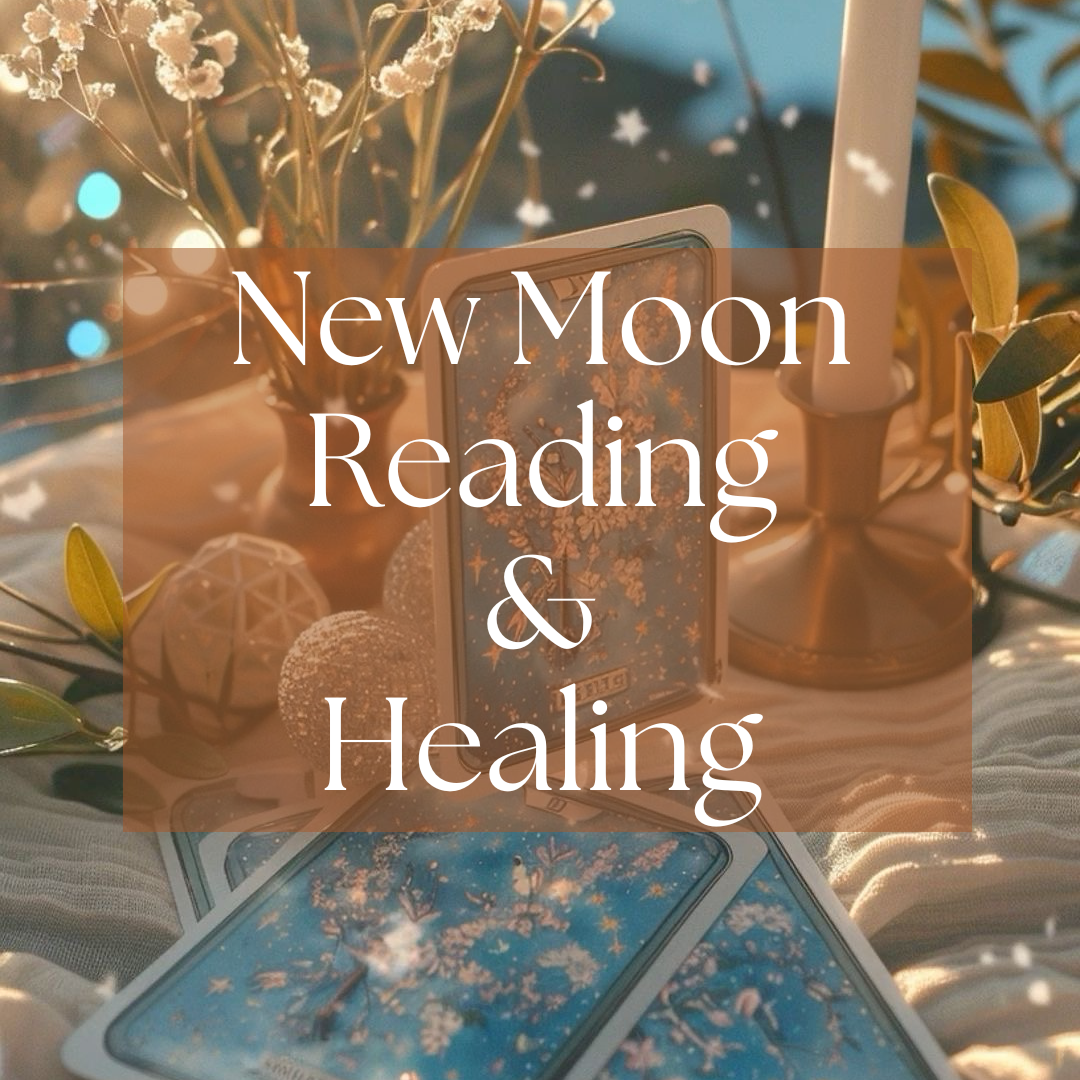 New Moon Reading & Healing: Manifest Your Intentions and Embrace Renewal