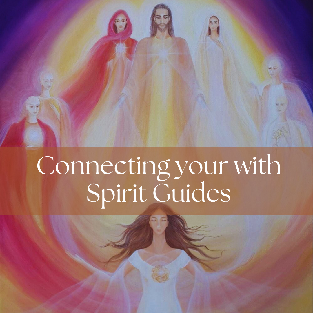 Connecting with your Spirit Guides