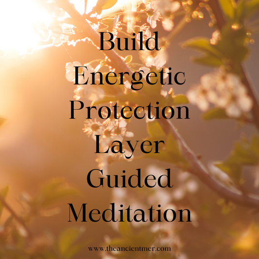 Build Protection Layer Guided Meditation
